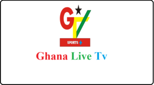 Ghana Live Tv live streaming , GTV Sports Plus